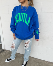 Load image into Gallery viewer, House Of LuLu Tequila Always Sweatshirt - Blue