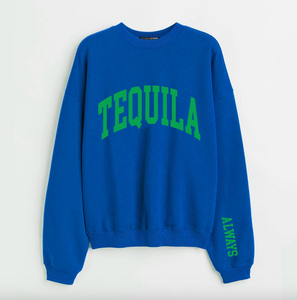 House Of LuLu Tequila Always Sweatshirt - Blue