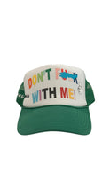 Load image into Gallery viewer, Limited Edition Exclusive Don’t F*#@ With Me Trucker Hat by SINGER22 available in 5 colors