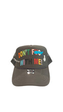 Load image into Gallery viewer, Limited Edition Exclusive Don’t F*#@ With Me Trucker Hat by SINGER22 available in 5 colors