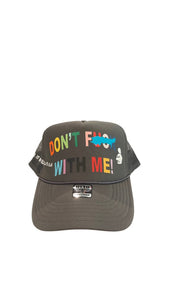 Limited Edition Exclusive Don’t F*#@ With Me Trucker Hat by SINGER22 available in 5 colors