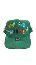 Load image into Gallery viewer, Limited Edition Exclusive Don’t F*#@ With Me Trucker Hat by SINGER22 available in 5 colors