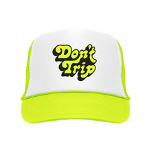 Load image into Gallery viewer, FREE &amp; EASY Don&#39;t Trip Embroidered Trucker Hat White/Neon Yellow