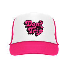Load image into Gallery viewer, FREE &amp; EASY Don&#39;t Trip Embroidered Trucker Hat White/Neon Pink